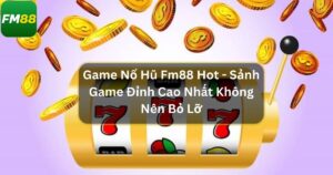 game no hu fm88 hot