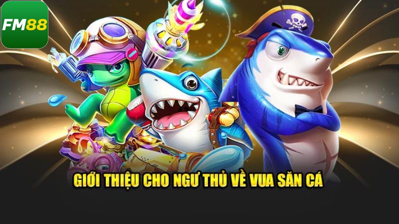 Những dữ liệu cầu hiểu rõ về tựa game vua bắn cá