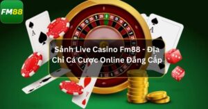 sanh live casino fm88