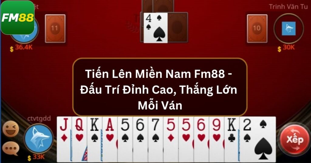 tien len mien nam fm88